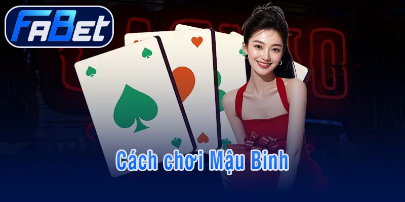 Cách chơi Mậu Binh