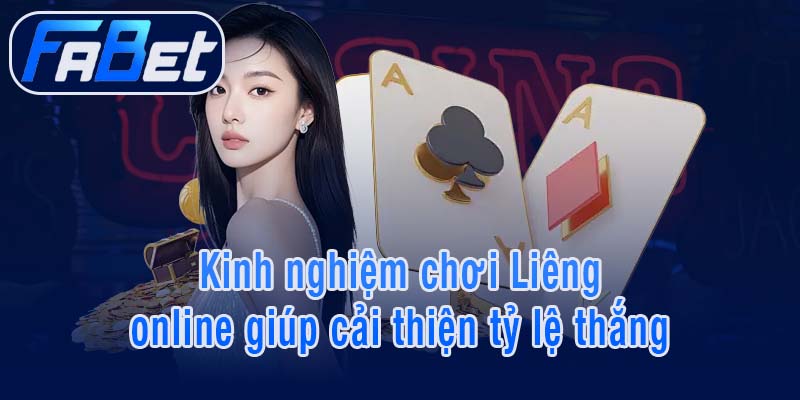 Kinh nghiệm chơi Liêng online giúp cải thiện tỷ lệ thắng